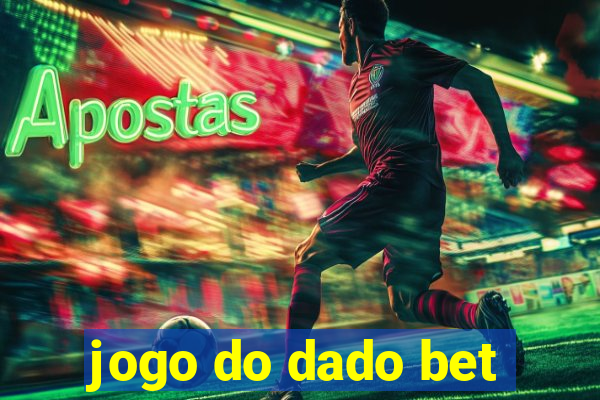 jogo do dado bet